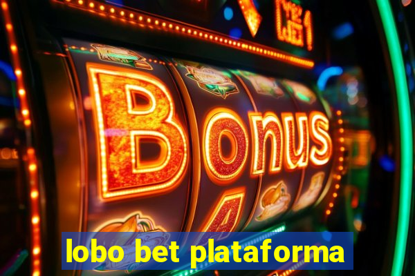 lobo bet plataforma