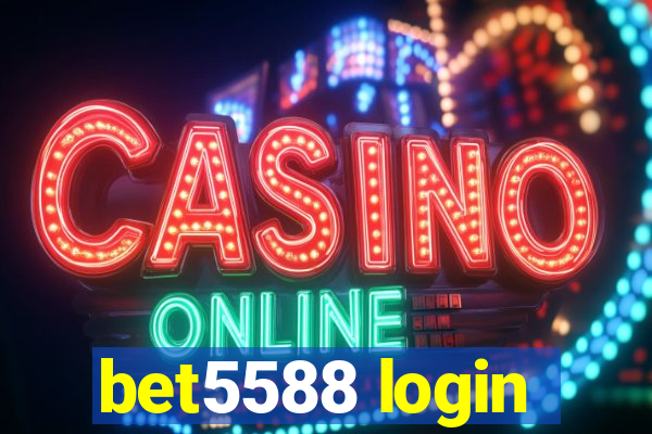 bet5588 login