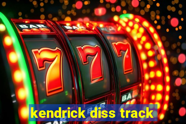 kendrick diss track