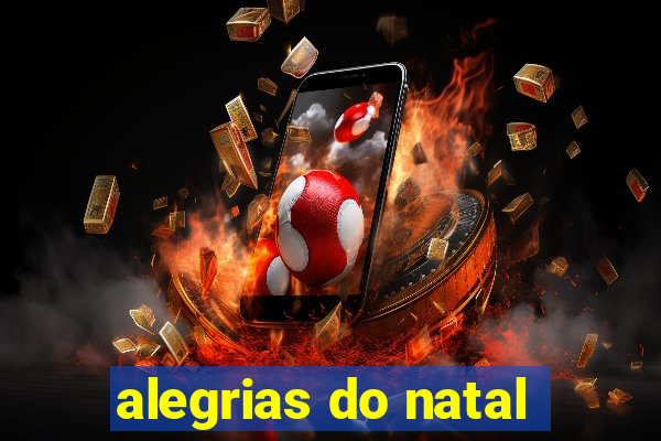 alegrias do natal