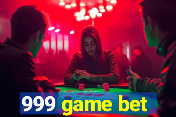 999 game bet