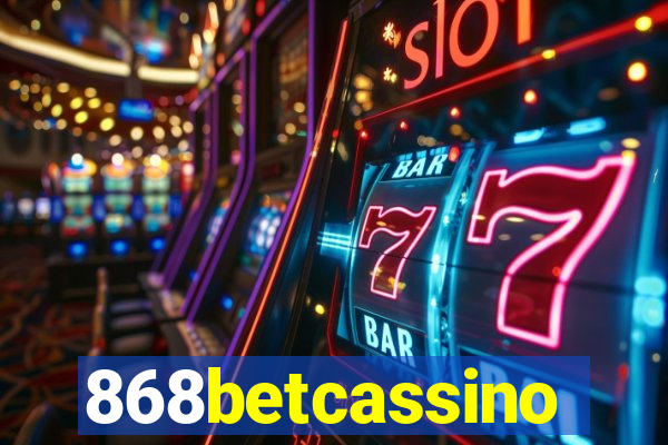 868betcassino