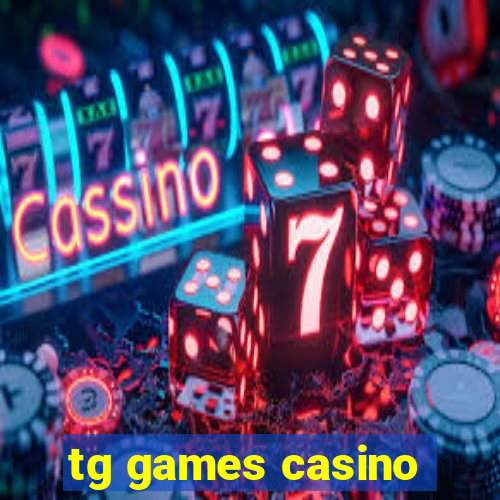 tg games casino