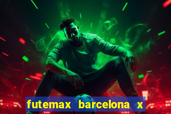 futemax barcelona x real madrid