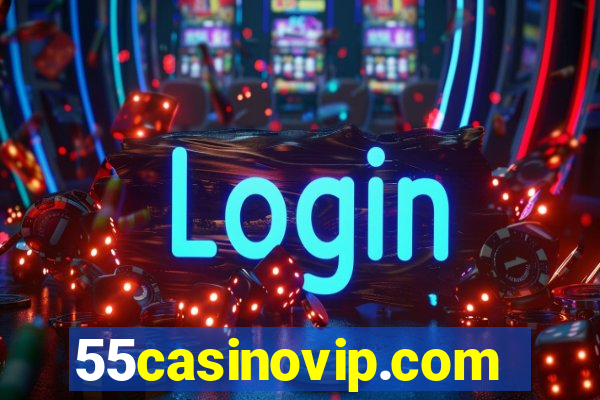 55casinovip.com