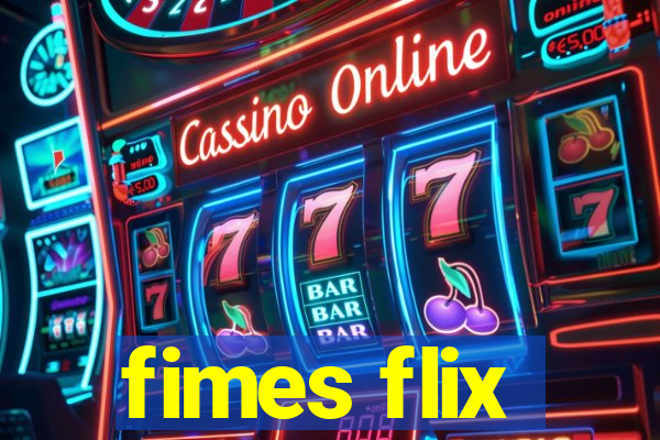 fimes flix