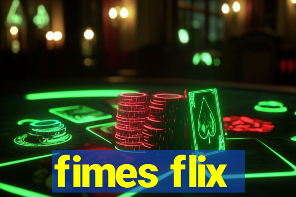 fimes flix