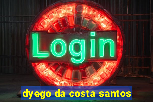 dyego da costa santos