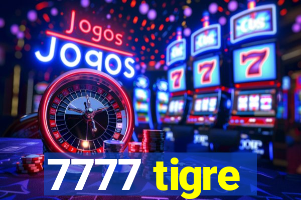 7777 tigre