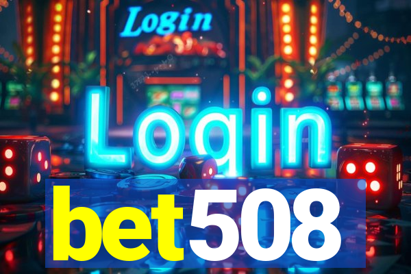 bet508