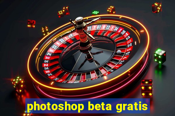 photoshop beta gratis