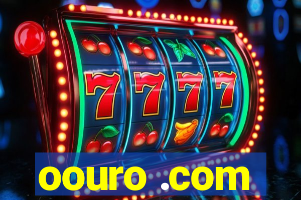 oouro .com