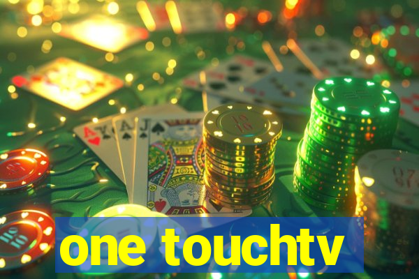 one touchtv