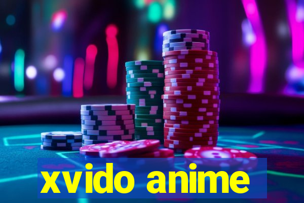 xvido anime