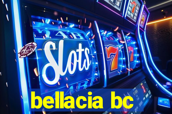 bellacia bc