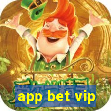 app bet vip