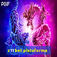 z11 bet plataforma