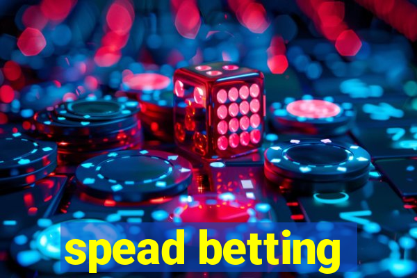 spead betting