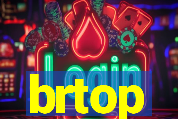 brtop