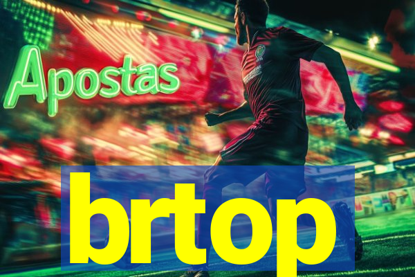 brtop