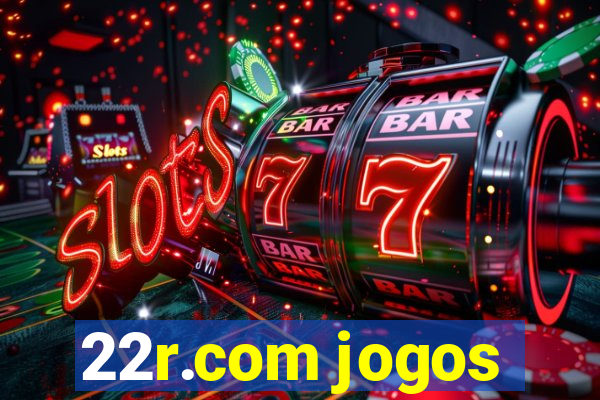 22r.com jogos