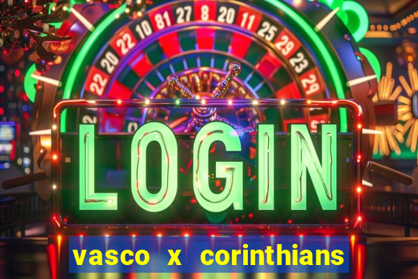 vasco x corinthians primeiro turno