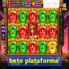 beto plataforma