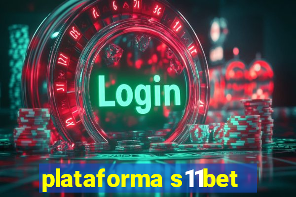 plataforma s11bet