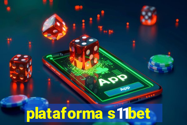 plataforma s11bet