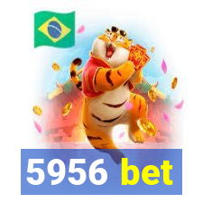 5956 bet