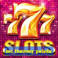 mc thammy pelada