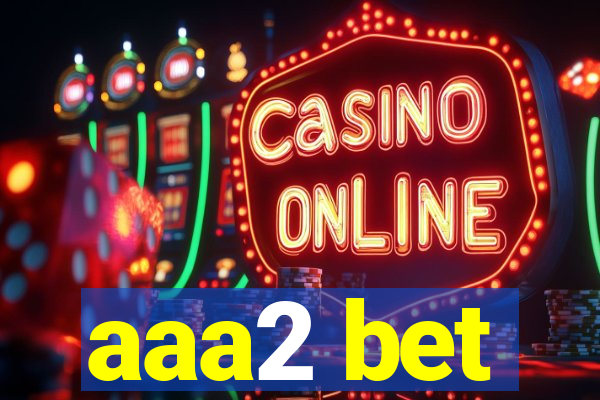 aaa2 bet