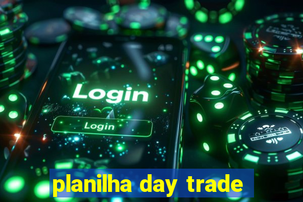 planilha day trade