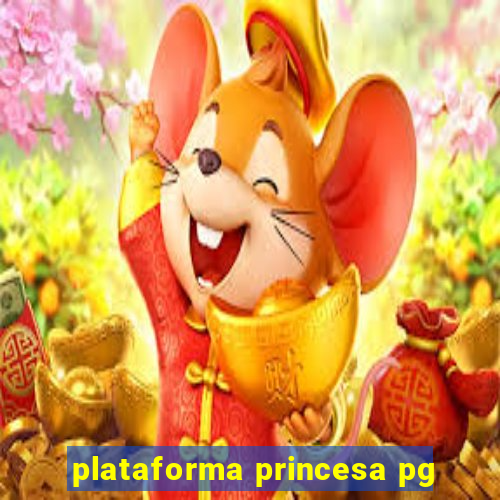 plataforma princesa pg