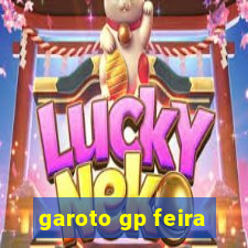 garoto gp feira