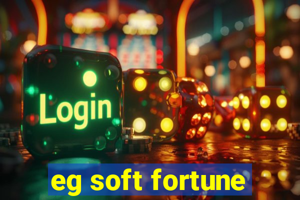 eg soft fortune