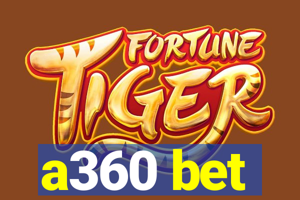 a360 bet