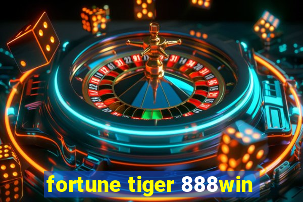 fortune tiger 888win