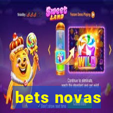 bets novas