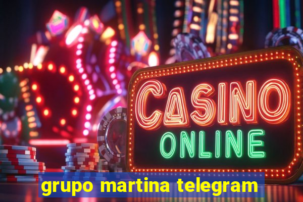 grupo martina telegram