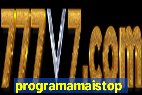 programamaistop