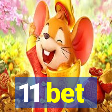 11 bet