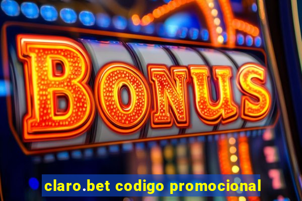 claro.bet codigo promocional