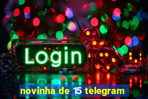 novinha de 15 telegram