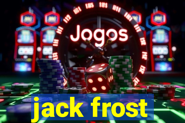 jack frost