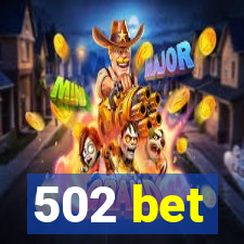 502 bet