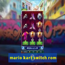 mario kart switch rom