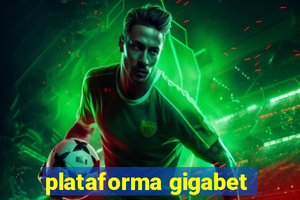 plataforma gigabet