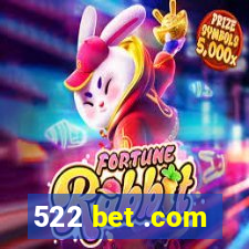 522 bet .com