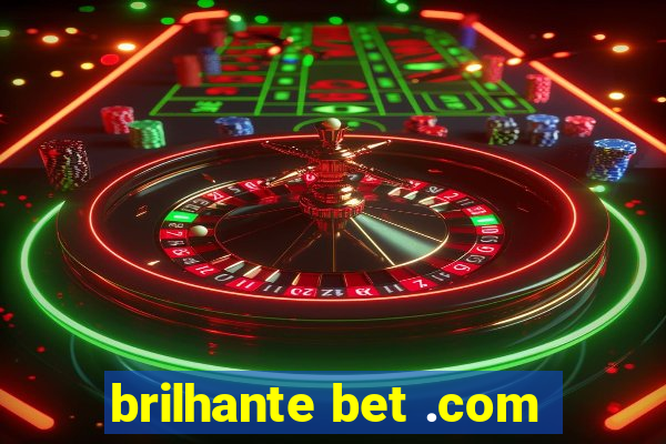 brilhante bet .com